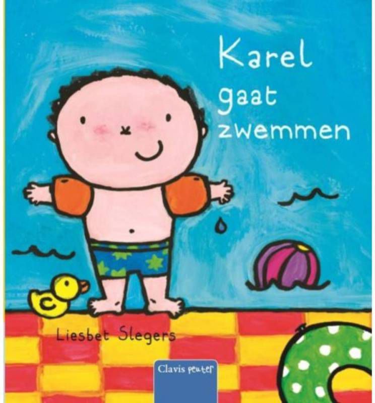 Karel: Karel gaat zwemmen Liesbet Slegers