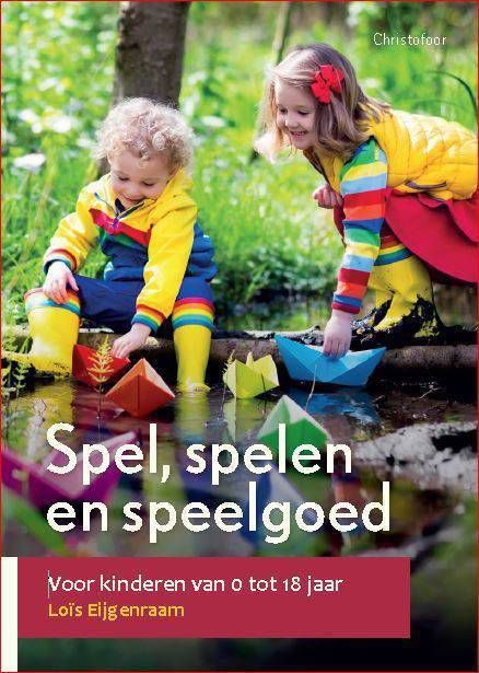 Spel, spelen en speelgoed Lois Eijgenraam